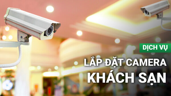 Lap camera cho khach san