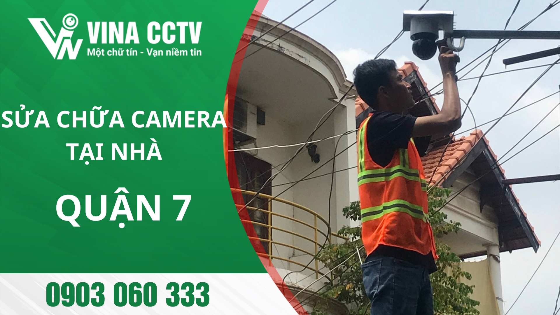 Sửa Camera Quận 7: Uy Tín - Chuyên Nghiệp - Giá Tốt Nhất