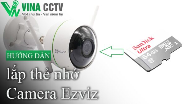 Hướng dẫn lắp thẻ nhớ cho camera ezviz